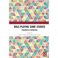 Role-Playing Game Studies: A Transmedia Approach,9780815369202