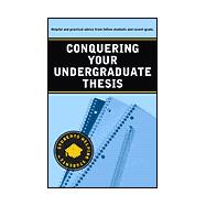 Conquering Your Undergraduate Thesis