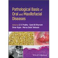 Pathological Basis of Oral and Maxillofacial Diseases,9781119989202