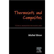 Thermosets and Composites : Technical Information for Plastics Users