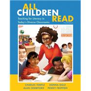 All Children Read Teaching for Literacy in Today's Diverse Classrooms, Loose-Leaf Version