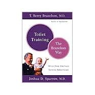 Toilet Training-The Brazelton Way