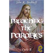 Preaching the Parables : Cycle B