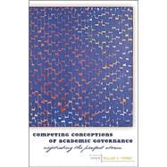 Competing Conceptions of Academic Governance