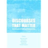 Discourses That Matter