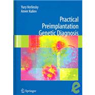 Practical Preimplantation Genetic Diagnosis