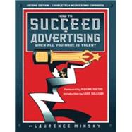 How to Succeed in Advertising When All You Have Is Talent