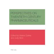 Perspectives on Twentieth-century-pharmaceuticals