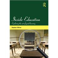 Inside Education: Exploring the art of good learning