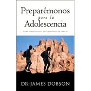 Preparemonos Para La Adolescencia / Preparing for Adolescence