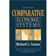 Comparative Economic Systems: v. 1: Market and State in Economic Systems