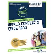 World Conflicts Since 1900 (RCE-70) Passbooks Study Guide