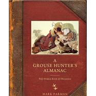 A Grouse Hunter's Almanac