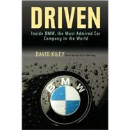 Driven Inside BMW, the Most Admired Car Company in the World