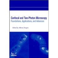 Confocal and Two-Photon Microscopy Foundations, Applications and Advances