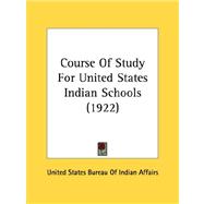 Course Of Study For United States Indian Schools