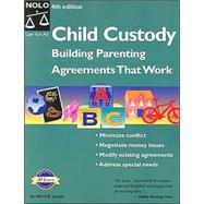 Child Custody : Building Parenting Agreements That Work