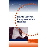 How to Lobby at Intergovernmental Meetings