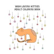 Yoga Kitties Adult Coloring Book