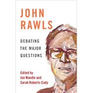 John Rawls Debating the Major Questions