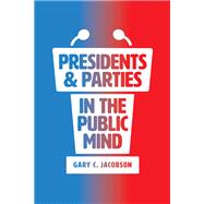 Presidents and Parties in the Public Mind
