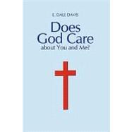 Does God Care About You and Me?