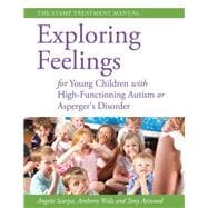 Exploring Feelings for Young Children With High-functioning Autism or Asperger's Disorder