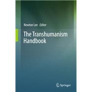 The Transhumanism Handbook
