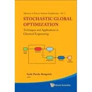 Stochastic Global Optimization : Techniques and Applications in Chemical Engineering