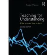 Teaching for Understanding: What it is and how to do it