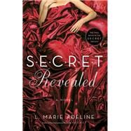 SECRET Revealed A SECRET Novel