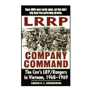 LRRP Company Command The Cav's LRP/Rangers in Vietnam, 1968-1969