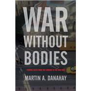 War without Bodies