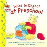 WHAT TO EXPECT PRESCHOOL