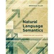 Natural Language Semantics Formation and Valuation