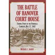 The Battle of Hanover Court House