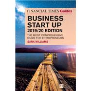 The Financial Times Guide to Business Start Up 2019/20