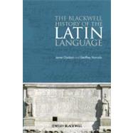 The Blackwell History of the Latin Language