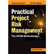 Practical Project Risk Management, Third Edition The ATOM Methodology