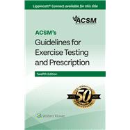 ACSM's Guidelines for Exercise Testing and Prescription