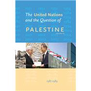 The United Nations and the Question of Palestine Volume 10, 1987-1989