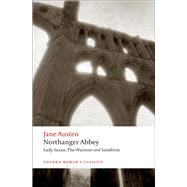 Northanger Abbey, Lady Susan, The Watsons, Sanditon