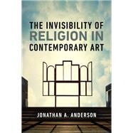 The Invisibility of Religion in Contemporary Art