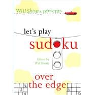 Will Shortz Presents Let's Play Sudoku: Over the Edge