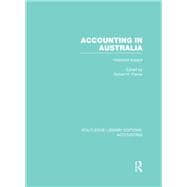 Accounting in Australia (RLE Accounting): Historical Essays