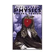 Thinking About Physics