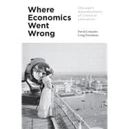 Where Economics Went Wrong