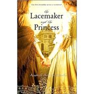 The Lacemaker and the Princess