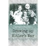 Growing Up in Hitler's War