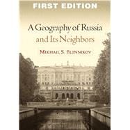 A Geography of Russia and Its Neighbors